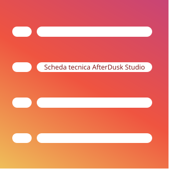 Scheda tecnica AfterDusk Studio